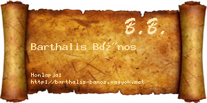 Barthalis Bános névjegykártya
